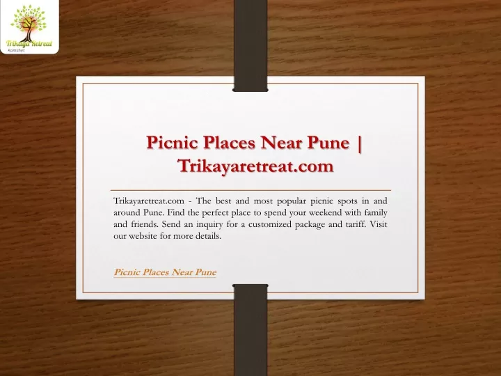picnic places near pune trikayaretreat com