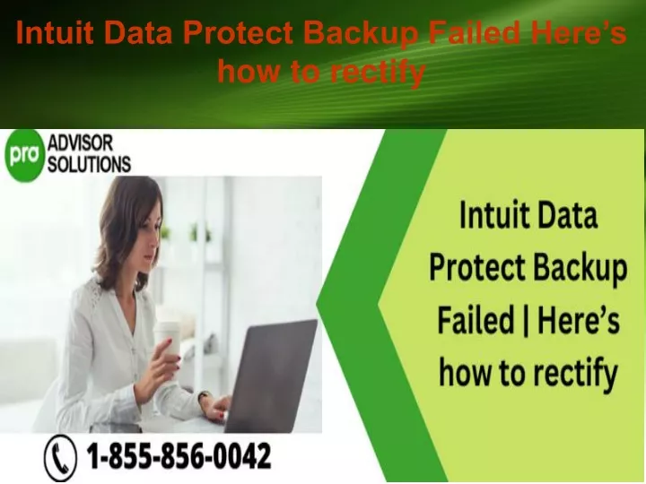 intuit data protect backup failed here s how to rectify