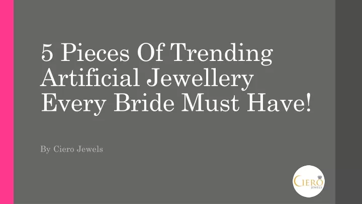5 pieces of trending artificial jewellery every bride must have