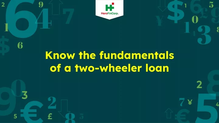 know the fundamentals of a two wheeler loan