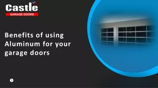 Benefits of using Aluminum for your garage doors
