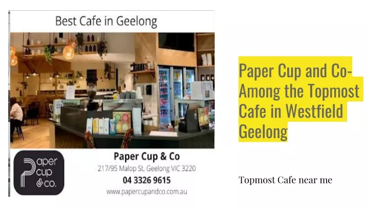 paper cup and co among the topmost cafe in westfield geelong