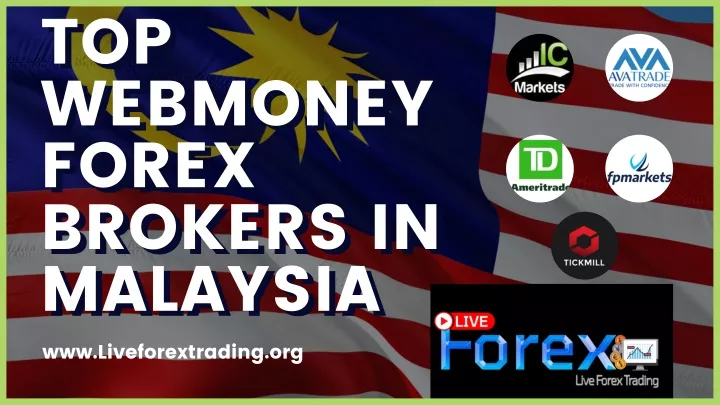 PPT - Top WebMoney Forex Brokers In Malaysia - Live Forex Trading ...