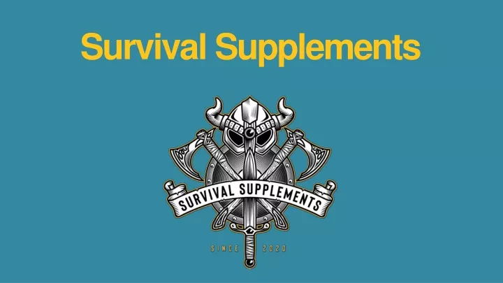 survival supplements