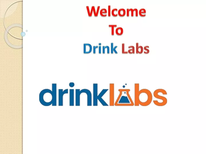 welcome to drink labs