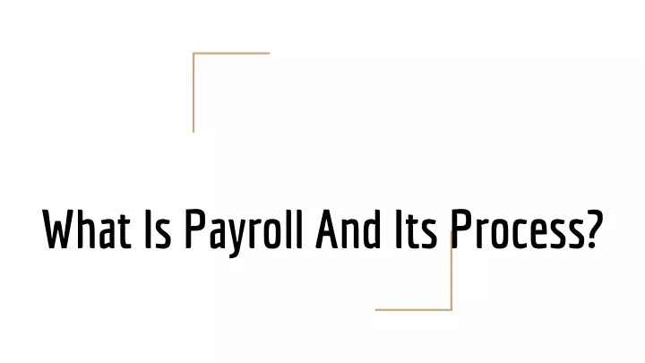 what is payroll and its process