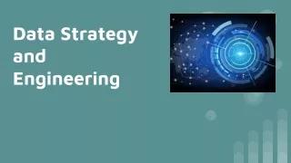 Data Strategy and Engineering