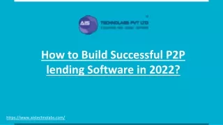 how to build successful p2p lending software in 2022