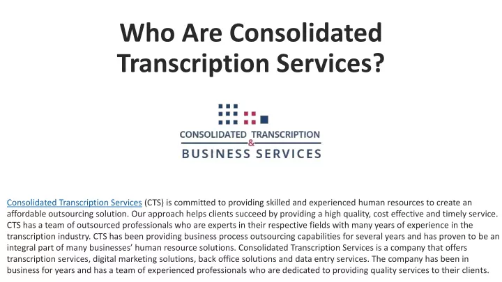 who are consolidated transcription services