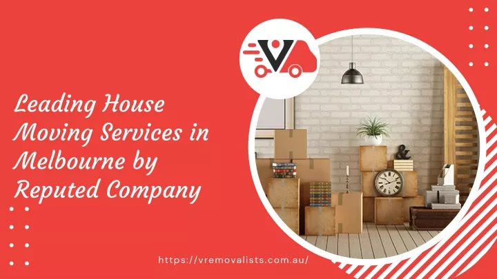 leading house moving services in melbourne