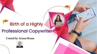 Birth of a Highly Professional Copywriter