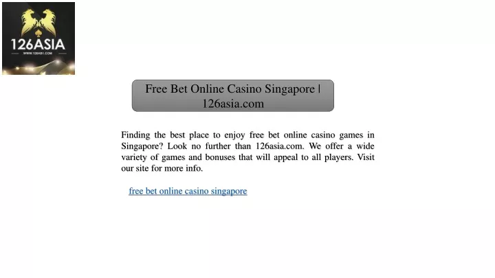 free bet online casino singapore 126asia com