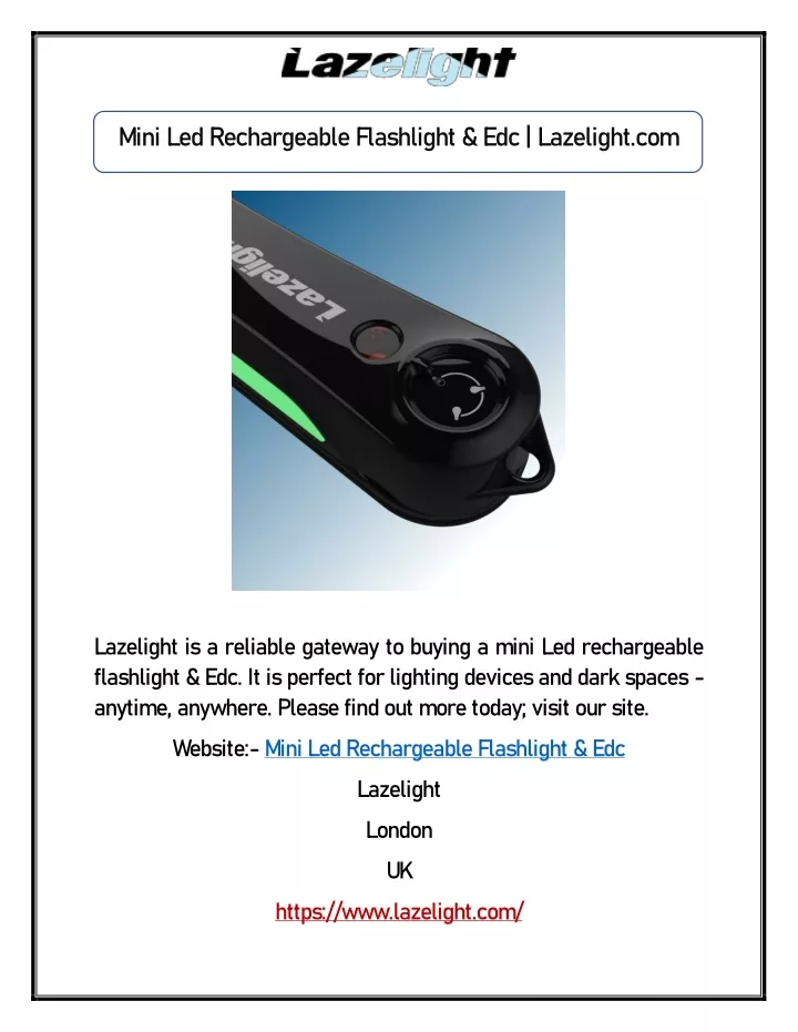 mini led rechargeable flashlight edc lazelight com