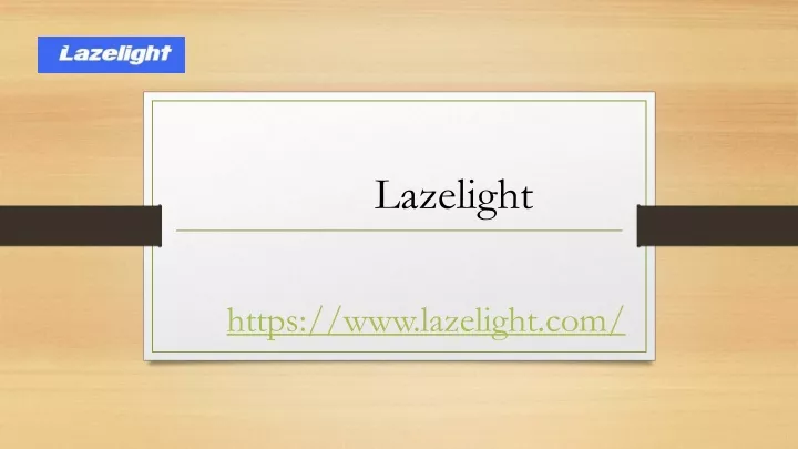 lazelight