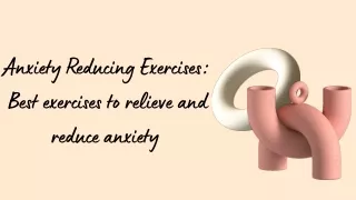 anxiety reducing exercises best exercises