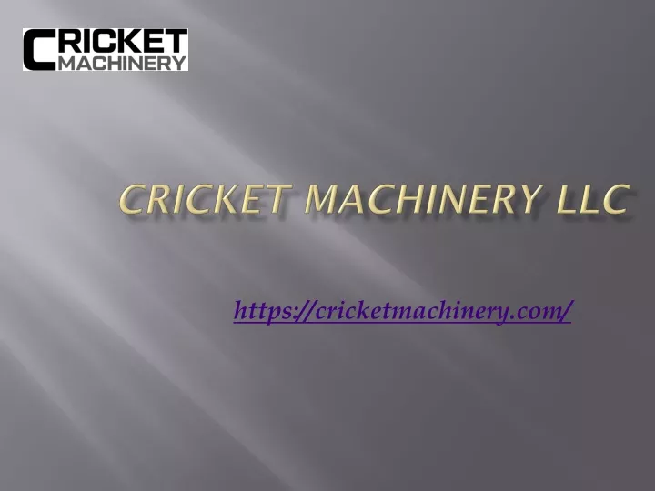 cricket machinery llc