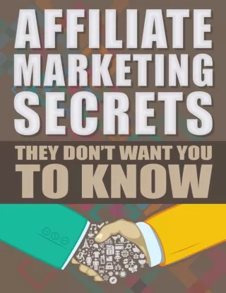 Affiliate Marketing Secrets They Don’t Want You to Know