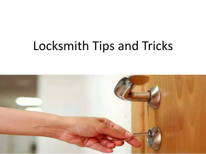 locksmith tips and tricks