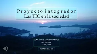 p r o y e c t o i n t e g r a d o r las tic en la sociedad