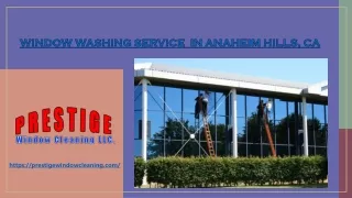 Window Washing Service Anaheim Hills, CA