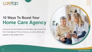 10 Ways to Boost Homecare Agency - Caretap