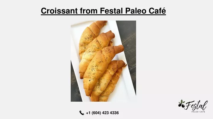 croissant from festal paleo caf