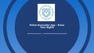 Police Encounter App - Know Your Rights