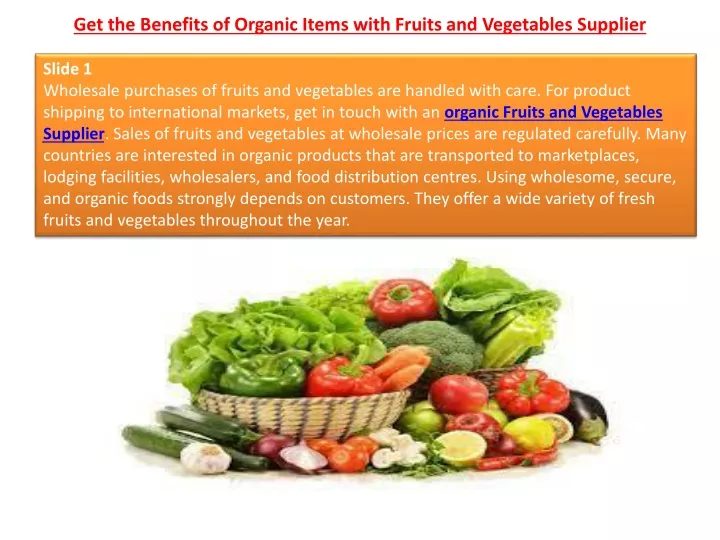 get the benefits of organic items with fruits and vegetables supplier