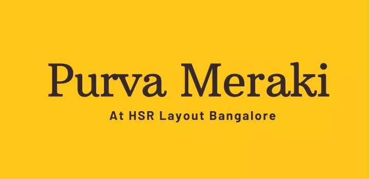 purva meraki at hsr layout bangalore