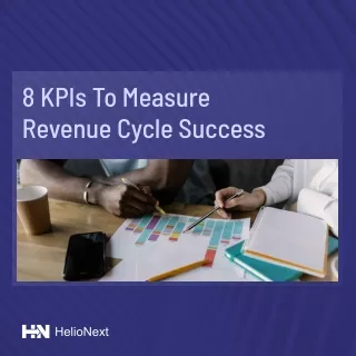 8 KPIs to Measure Revenue Cycle Success