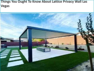 Things You Ought To Know About Lattice Privacy Wall Las Vegas