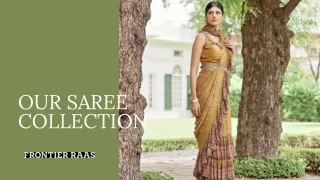 Buy Traditional Indian Saree for Women At Frontier Raas