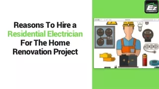 Reasons To Hire a Residential Electrician For The Home Renovation Project