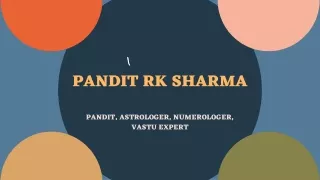 Pandit Rk Sharma- astrologer, numerologist, vashikaran Specialist