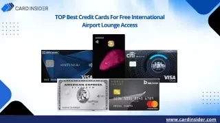 List Of Best Credit Cards For Free International Airport Lounge Access
