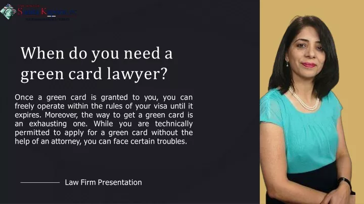 when do you need a green card lawyer