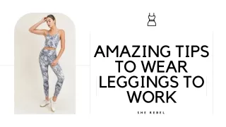 Amazing Tips to Wear Leggings To Work