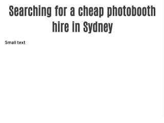 Searching for a cheap photobooth hire in Sydney