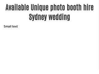 Available Unique photo booth hire Sydney wedding