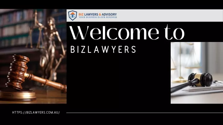 welcome to b i z l a w y e r s