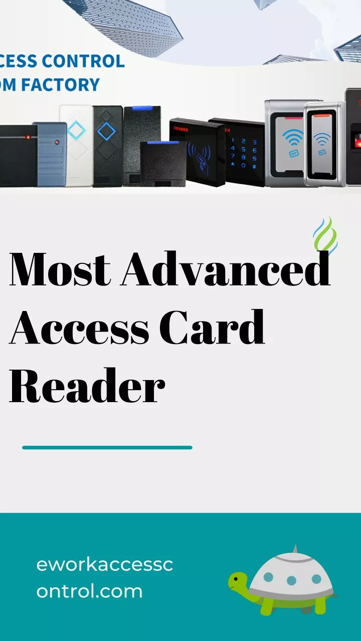 most advanced access card reader