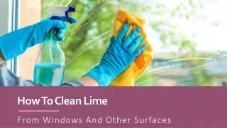 How To Clean Lime From Windows And Other Surfaces
