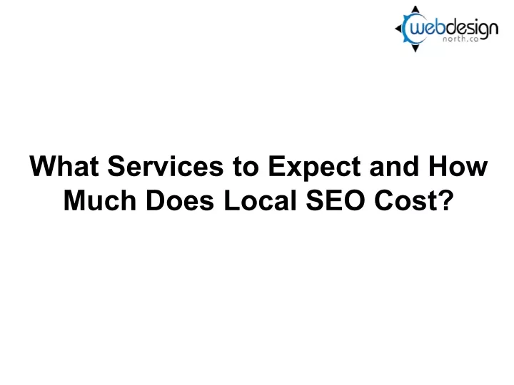 what services to expect and how much does local