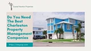 Do You Need The Best Charleston Property Management Companies
