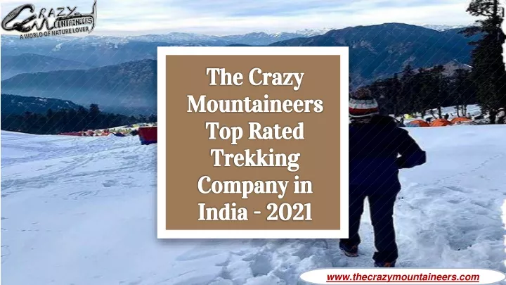 the crazy mountaineers top rated trekking company in india 2021