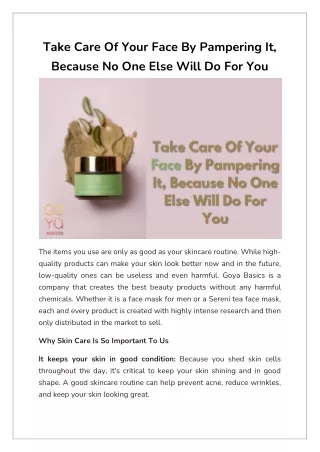 Take Care Of Your Face By Pampering It, Because No One Else Will Do For You