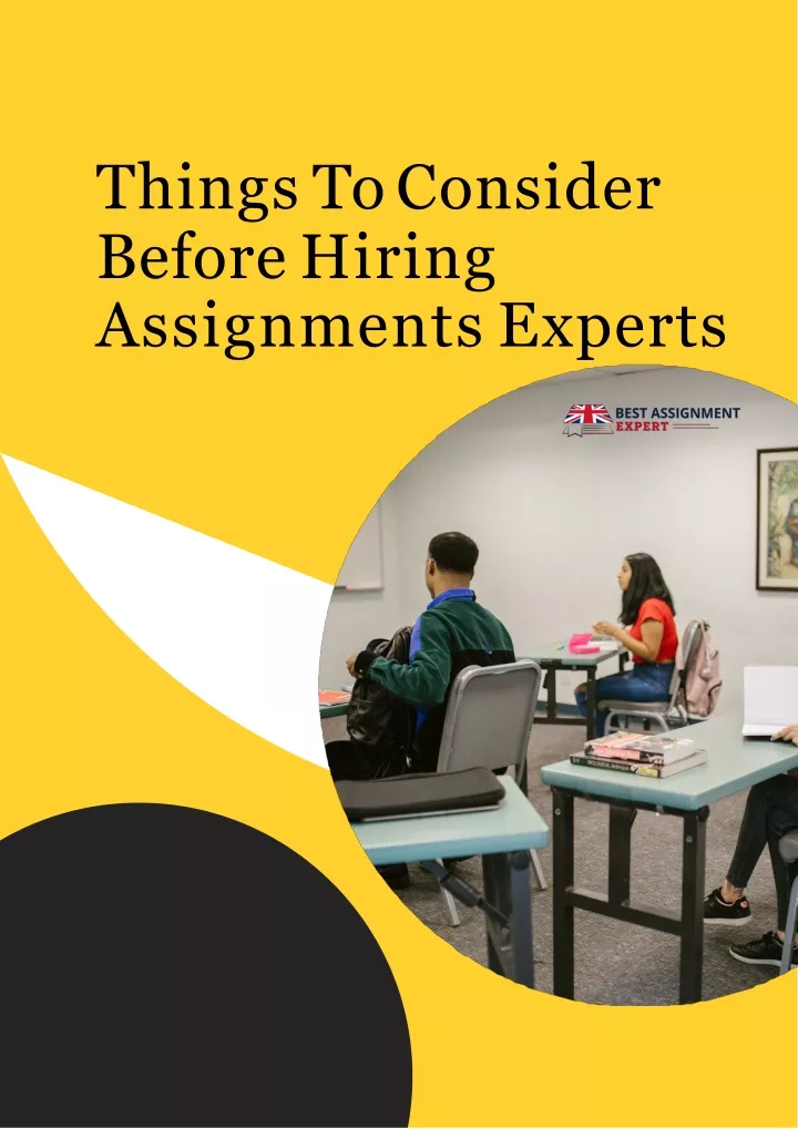 things to consider before hiring assignments