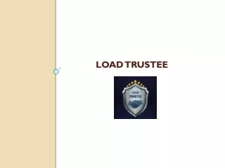 Load trustee
