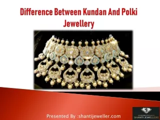 Difference Between Kundan & Polki Jewellery
