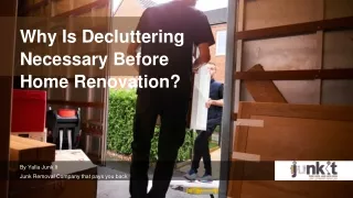 Why is decluttering necessary before home renovation
